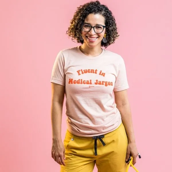 Fluent in Medical Jargon Tee - FINAL SALE