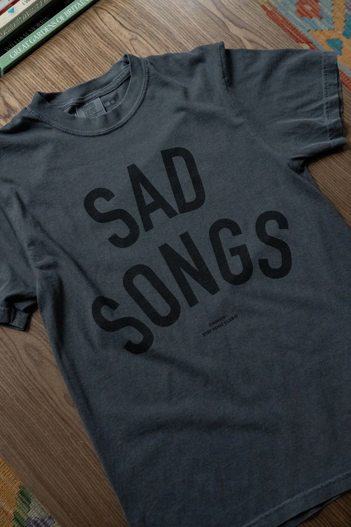 Sad Songs T-Shirt